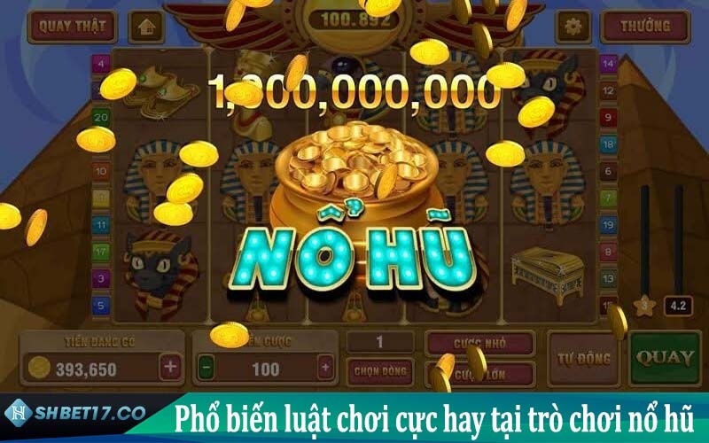 Luật chơi nổ hũ tại SHBET